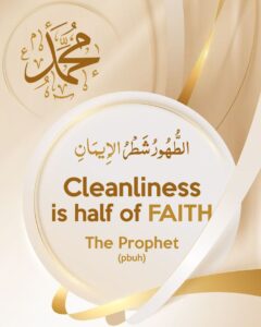 Cleanliness Half of Faith – A Core Teaching in Islam