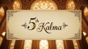 5th Kalma (Kalma Istighfar)