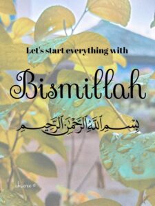 Importance of Saying Bismillah: Meaning, Benefits, and Virtues