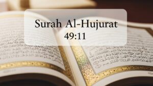 Surah Al-Hujurat 49:11 – A Clear Warning Against Mockery