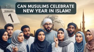 Can Muslims Celebrate New Year in Islam? Halal or Haram