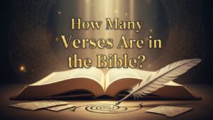 How Many Verses Are in the Bible? - Total Verses Explained